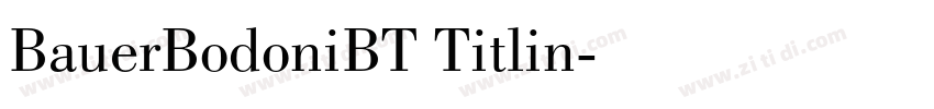 BauerBodoniBT Titlin字体转换
